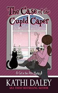 The Case of the Cupid Caper by Kathi Daley