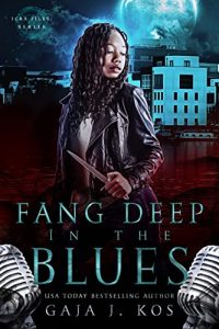 Fang Deep in the Blues by Gaja K. Ros