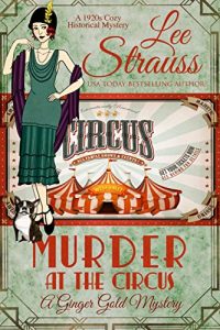 Murder at the Circus by Lee Strauss