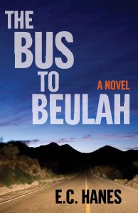 The Bus to Beulah by E.C. Hanes