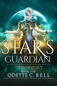 Star's Guardian by Odette C. Bell