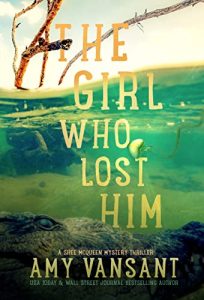 The Girl Who Lost Him by Amy Vasant