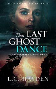 That Last Ghost Dance by L.C. Hayden