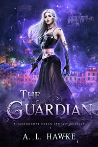 The Guardian by A.L. Hawke