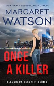 Once a Killer by Margaret Watson