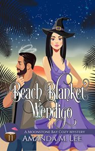Beach Blanket Wendigo by Amanda M. Lee