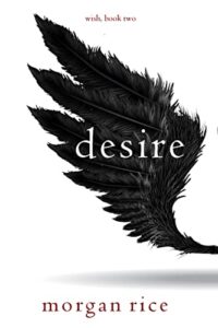 Desire by Morgan Rice