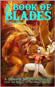 A Book of Blades Vol. II, edited by Matthew John and L.D. Whitney