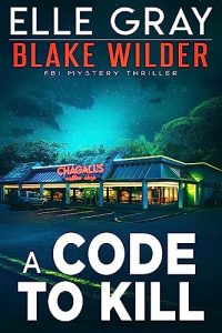 A Code to Kill by Elle Gray