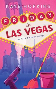 Friday in Las Vegas by Kaye Hopkins