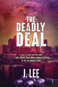 The Deadly Deal by J. Lee