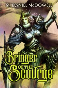 Bringer of the Scourge by M. Daniel McDowell
