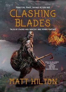 Clashing Blades by Matt Hilton