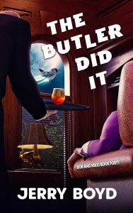 The Butler Did It by Jerry Boyd