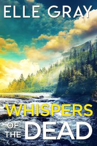 Whispers of the Dead by Elle Gray