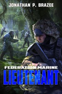 Federation Marine: Lieutenant by Jonathan P. Brazee