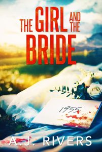 The Girl and the Bride by A.J. Rivers