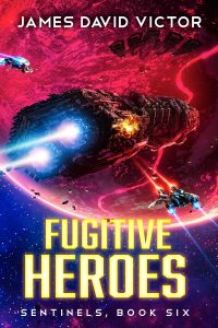 Fugitive Heroes by James David Victor